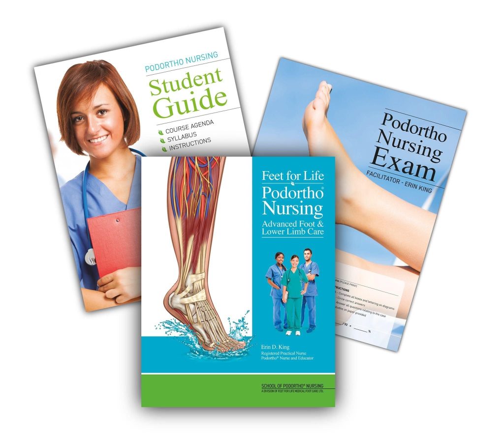Feet for Life School of Podortho® Nursing Textbook